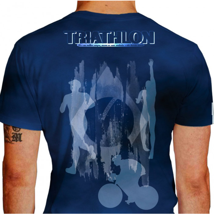 Camiseta - Triatlhon - Bandeira do Brasil Triatletas Brasileiros Frase Dê o seu Melhor Sempre Encare as suas Verdades e não Desista Nunca Costas Azul