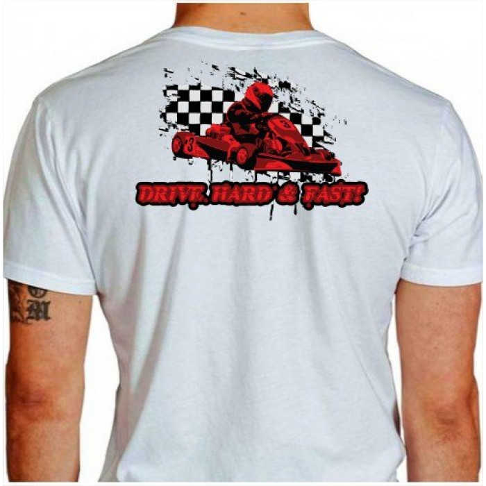 Camiseta - Kart - Bandeirada Chegada Piloto Cartismo Frase Drive, Hard & Fast Costas Branca