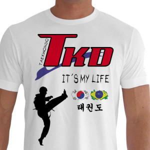 Camiseta - Tae Kwon Do - Bandeira Brasil e Coréia do Sul TKD It´s My Life Kanji Lutador Chute Preciso e Linha Reta