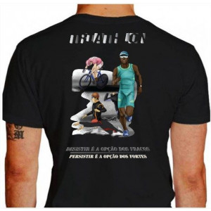 Camiseta - Triatlhon - Desenho Triatletas Frase Resistir é a Opção dos Fracos Persistir é a Opção dos Fortes Costas Preta