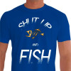 Camiseta - Pesca Esportiva - Shut Up and Fish  - azul